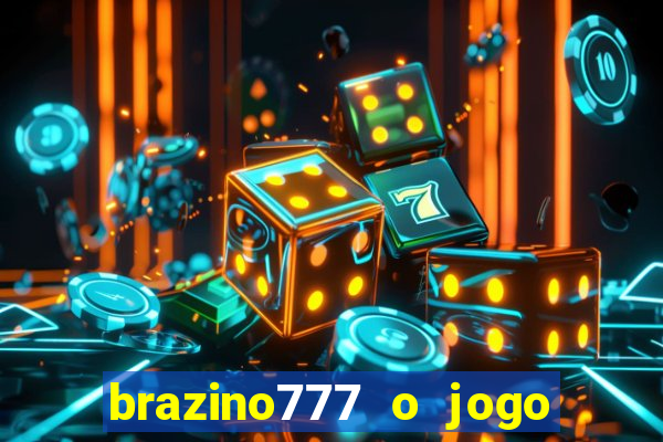 brazino777 o jogo da galera