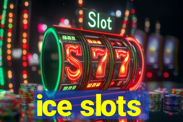 ice slots