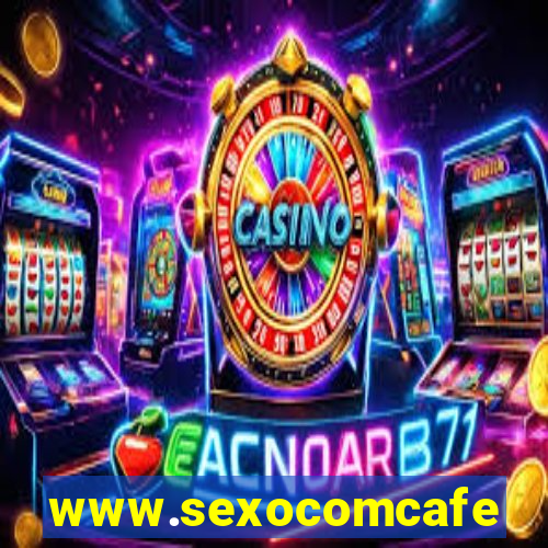 www.sexocomcafe.com.br