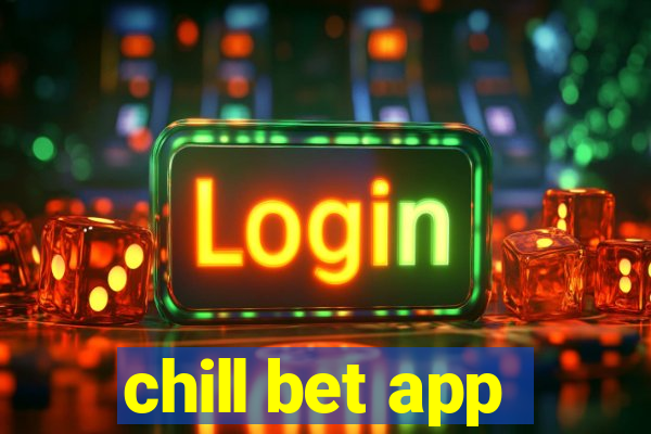 chill bet app