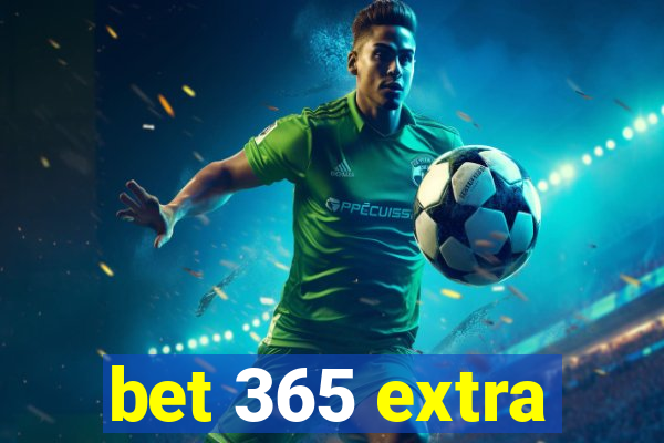 bet 365 extra