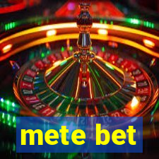 mete bet