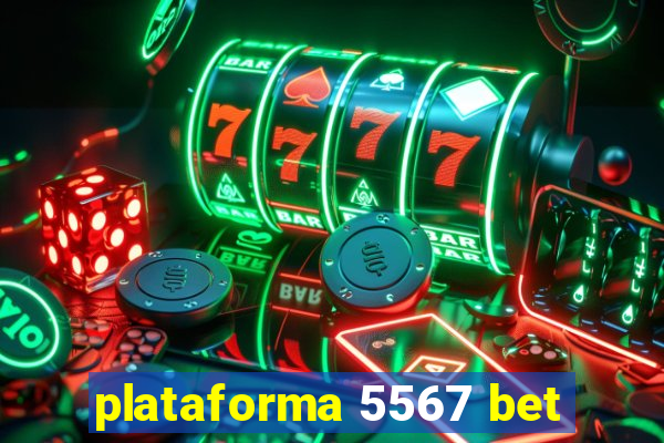 plataforma 5567 bet