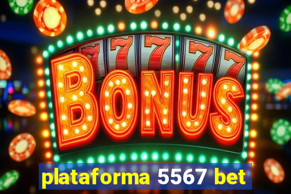 plataforma 5567 bet