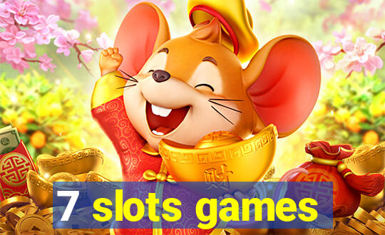 7 slots games