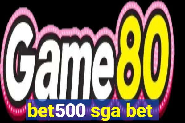 bet500 sga bet