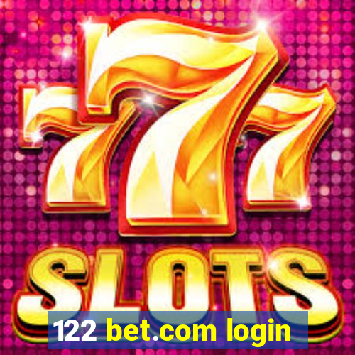 122 bet.com login