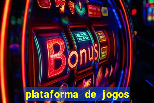 plataforma de jogos chinesa confiável