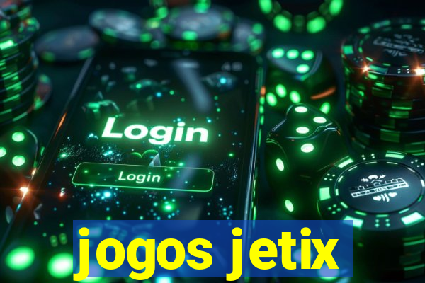 jogos jetix