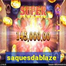 saquesdablaze