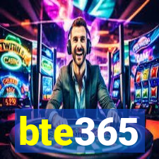 bte365