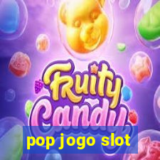 pop jogo slot