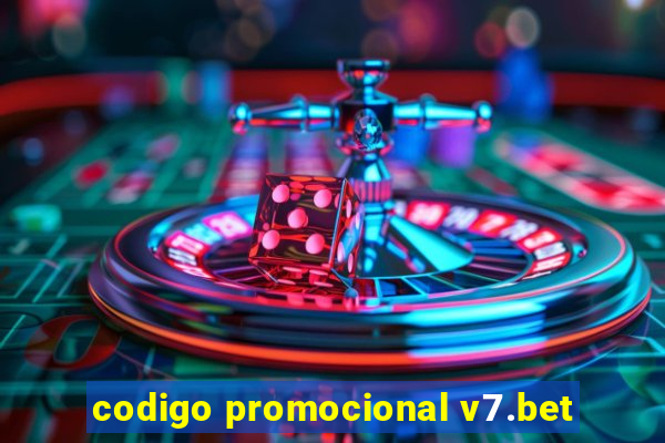 codigo promocional v7.bet