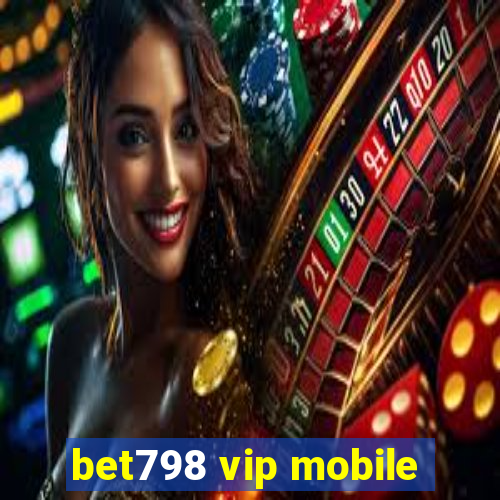 bet798 vip mobile