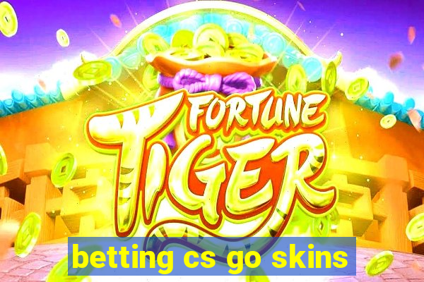 betting cs go skins