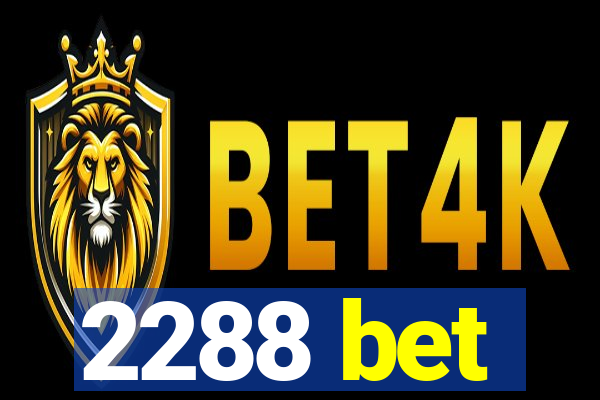 2288 bet