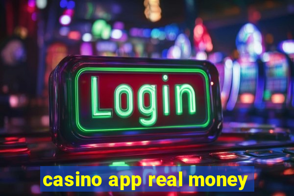 casino app real money