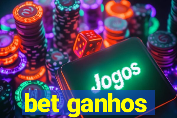 bet ganhos