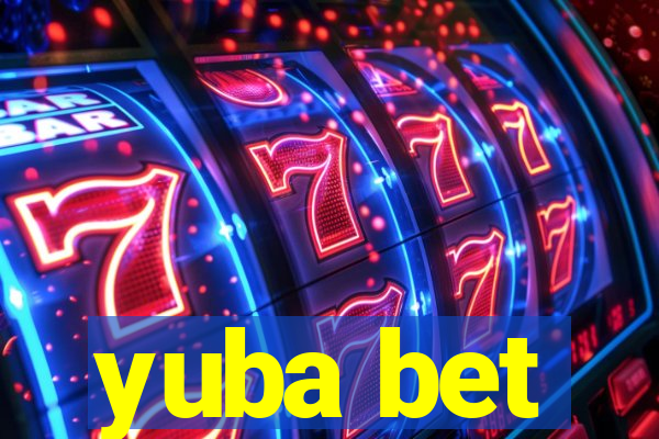 yuba bet