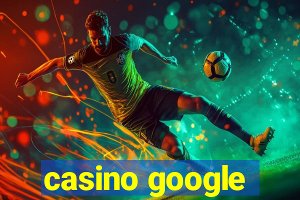 casino google