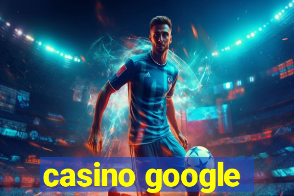 casino google