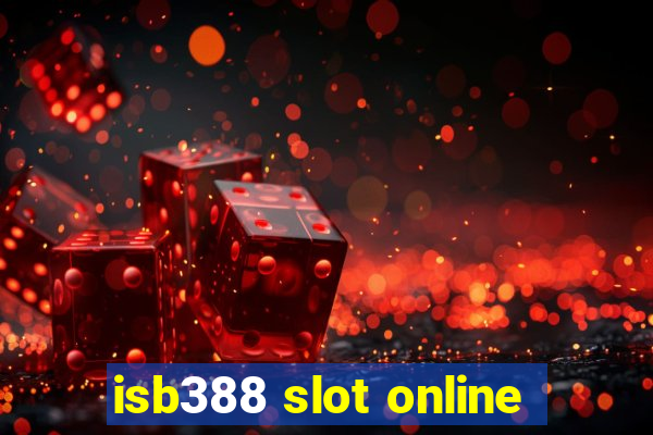 isb388 slot online