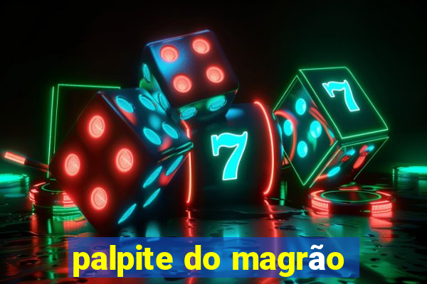 palpite do magrão