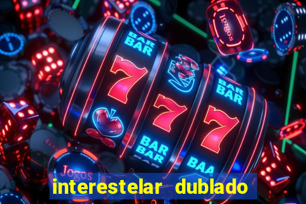 interestelar dublado download mega