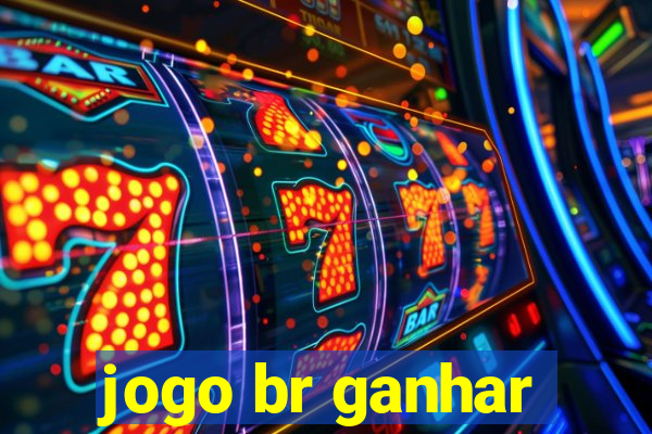 jogo br ganhar