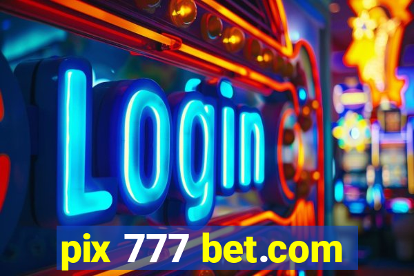 pix 777 bet.com