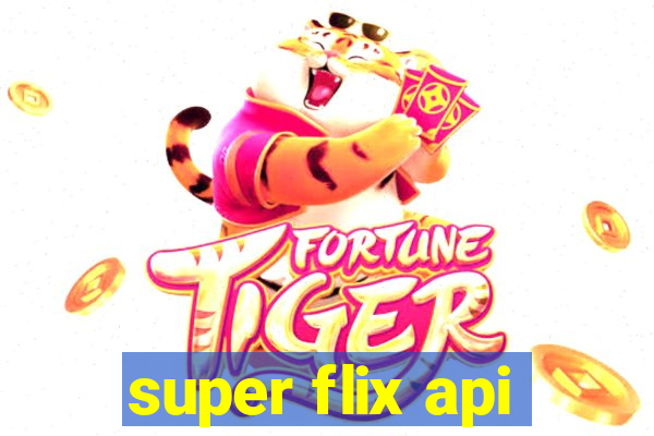 super flix api