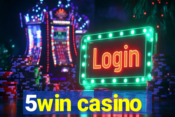 5win casino