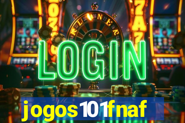 jogos101fnaf