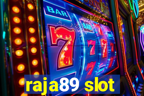 raja89 slot