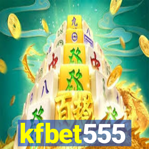 kfbet555