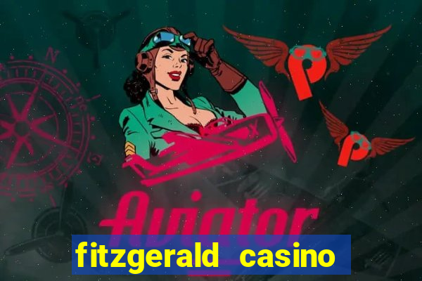 fitzgerald casino las vegas