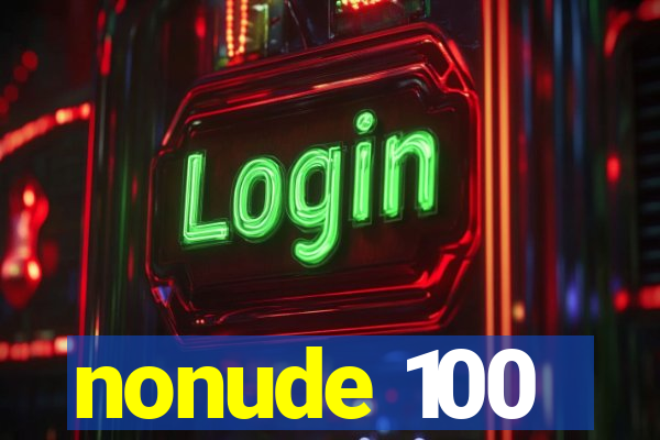 nonude 100