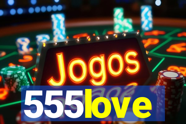 555love