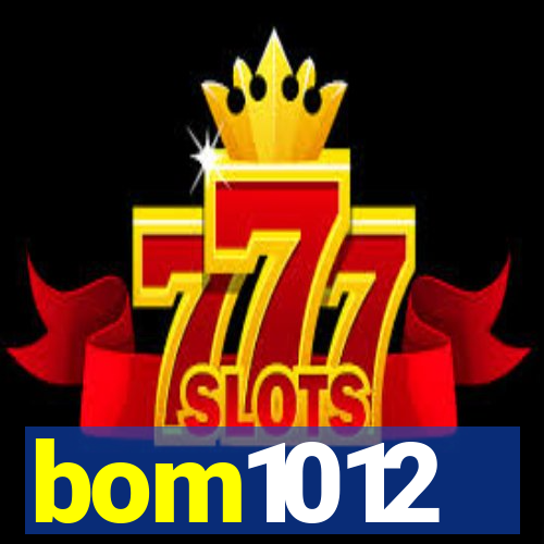 bom1012