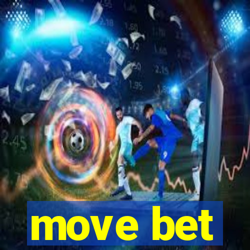 move bet