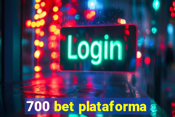 700 bet plataforma