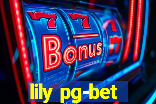 lily pg-bet