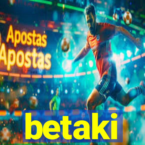 betaki