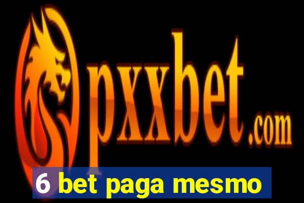 6 bet paga mesmo