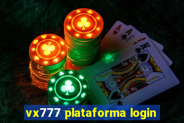 vx777 plataforma login