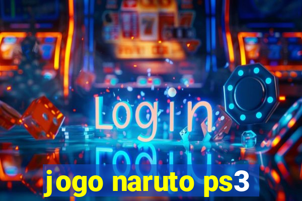 jogo naruto ps3