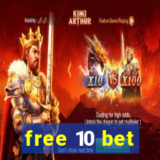 free 10 bet