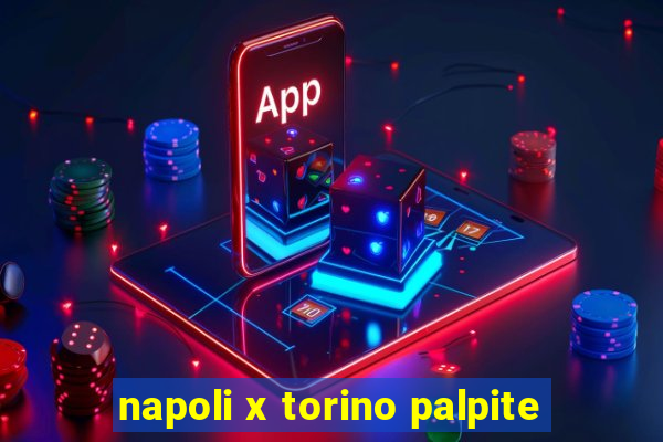 napoli x torino palpite