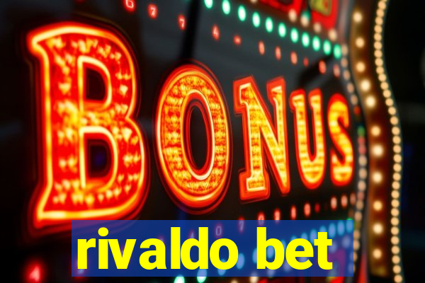 rivaldo bet