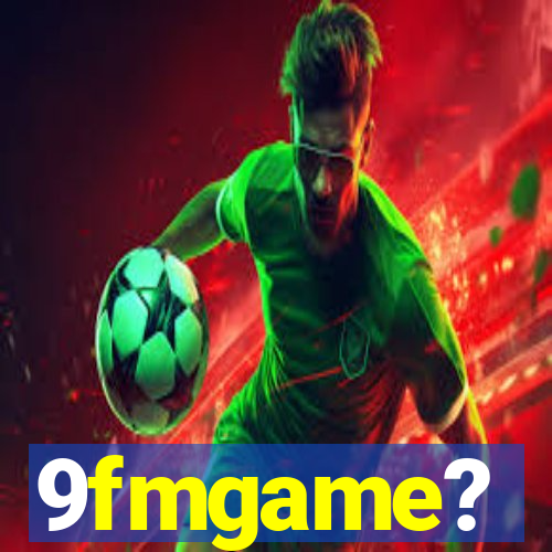 9fmgame?